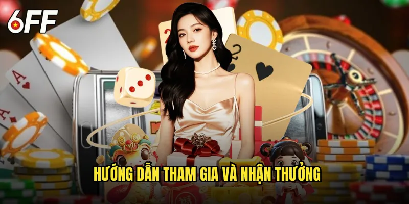 Bộ Sưu Tập Khuyến Mãi 6FF Hấp Dẫn Nhất Hiện Tại 2 Hướng Dẫn Tham Gia và Nhận Thưởng