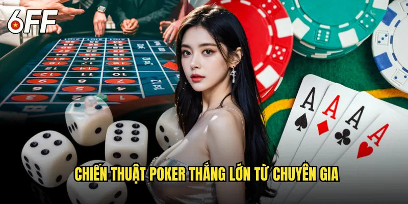 Arena Poker 6FF Đẳng Cấp Quốc Tế Cho Tay Chơi Thực Thụ 3 Chiến Thuật Poker Thắng Lớn Từ Chuyên Gia