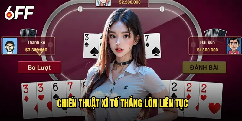 Casino Xì Tố 6FF Phong Cách Châu Âu Sang Trọng 3 Chiến Thuật Xì Tố Thắng Lớn Liên Tục
