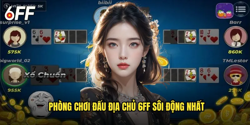 Đấu Trường Đấu Địa Chủ 6FF Kịch Tính Từng Giây Phút 2 Phòng Chơi Đấu Địa Chủ 6FF Sôi Động Nhất